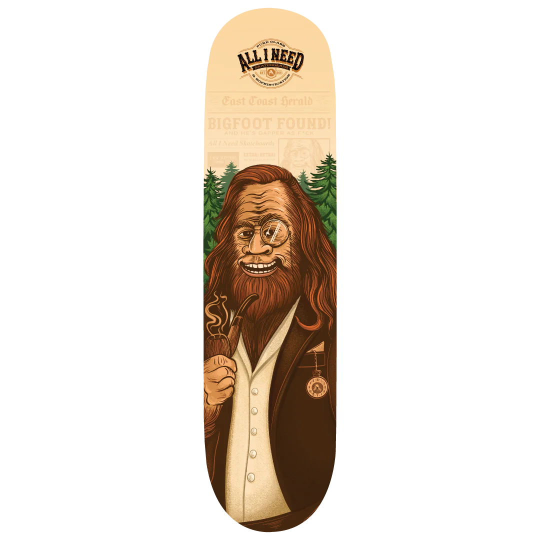 All I Need Dapper Big Foot Deck - 8.5