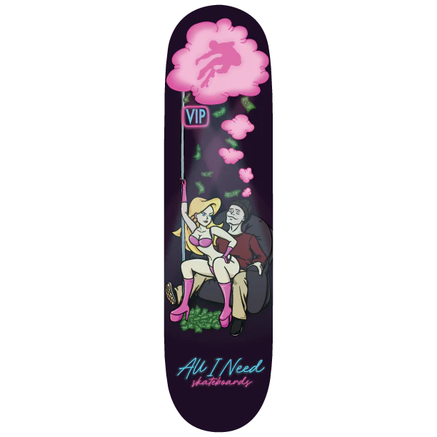 All I Need Vices Deck - 8.1